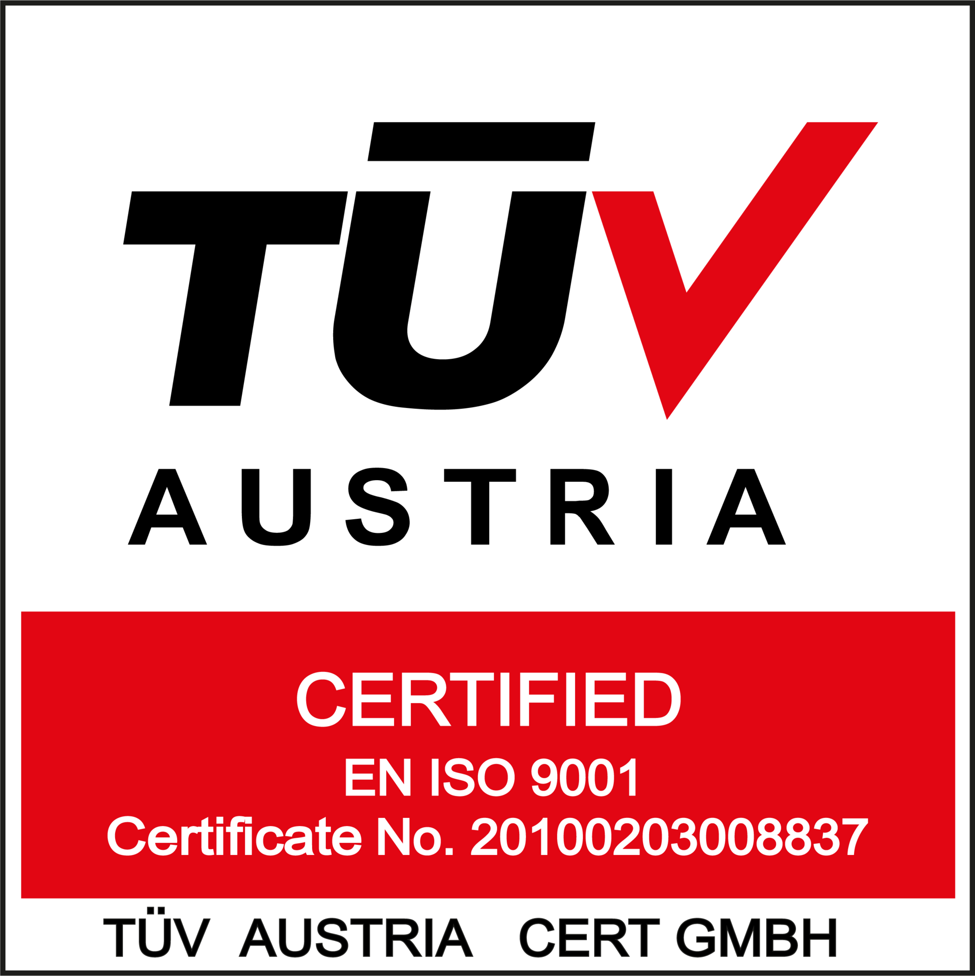 TÜV Austria — EN ISO 9001 certified